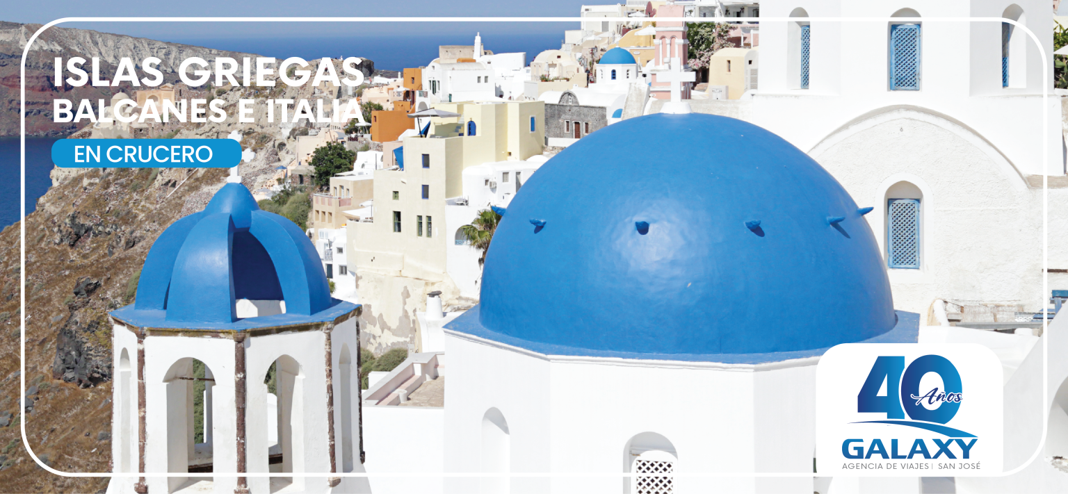 ISLAS GRIEGAS + BALCANES + ITALIA (CRUCERO)